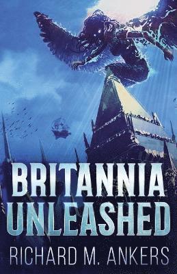 bokomslag Britannia Unleashed