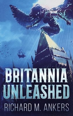 bokomslag Britannia Unleashed