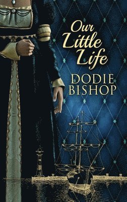 Dodie Bishop - Our Little Life, Inbunden