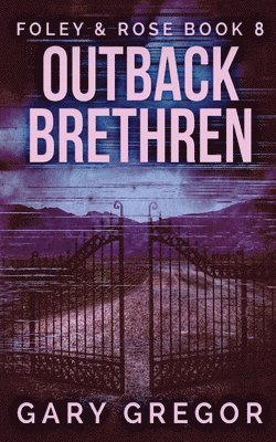 Gary Gregor - Outback Brethren, Häftad
