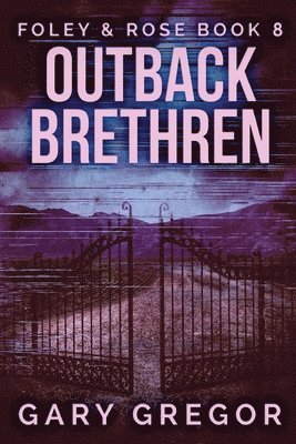 Gary Gregor - Outback Brethren, Häftad