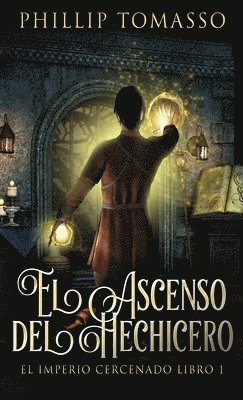 Phillip Tomasso - Ascenso del Hechicero, Inbunden