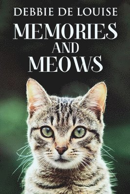Debbie De Louise - Memories And Meows, Häftad