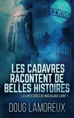 Les Cadavres Racontent de Belles Histoires 1