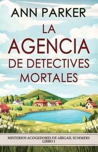 bokomslag La agencia de detectives mortales