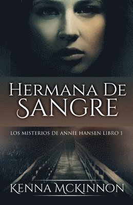 Kenna McKinnon - Hermana De Sangre, Häftad