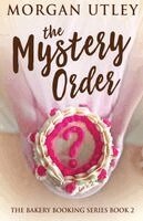 Morgan Utley - Mystery Order, Häftad
