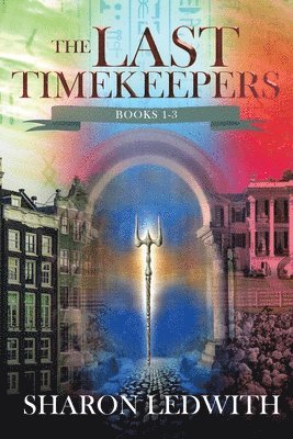 Sharon Ledwith - Last Timekeepers - Books 1-3, Häftad