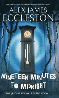 bokomslag Nineteen Minutes to Midnight