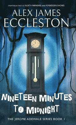 bokomslag Nineteen Minutes to Midnight