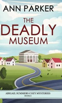 bokomslag The Deadly Museum