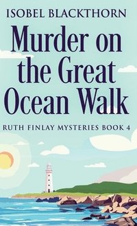 bokomslag Murder on the Great Ocean Walk