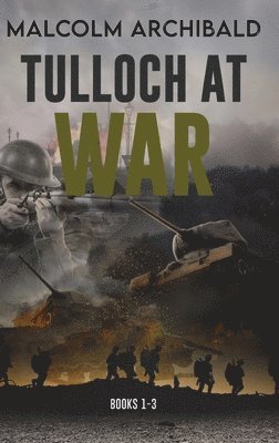bokomslag Tulloch at War - Books 1-3