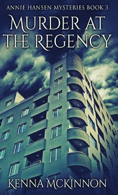 Kenna McKinnon - Murder At The Regency, Inbunden
