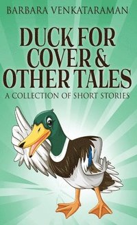 bokomslag Duck For Cover & Other Tales