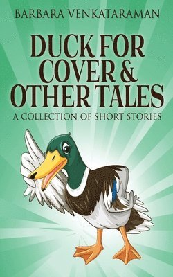 Duck For Cover & Other Tales 1