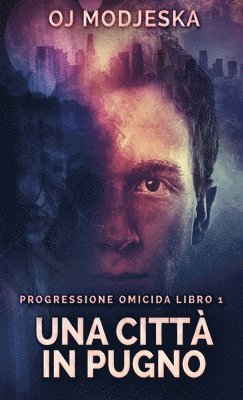 Oj Modjeska, OJ Modjeska - Città In Pugno, Inbunden