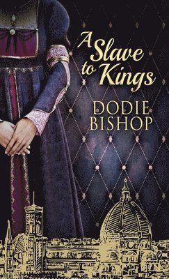 Dodie Bishop - Slave To Kings, Inbunden