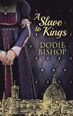 Dodie Bishop - Slave To Kings, Inbunden