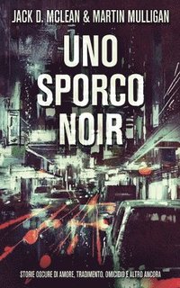 bokomslag Uno Sporco Noir