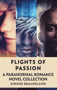 bokomslag Flights Of Passion