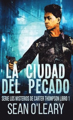 Sean O'Leary - Ciudad del Pecado, Inbunden