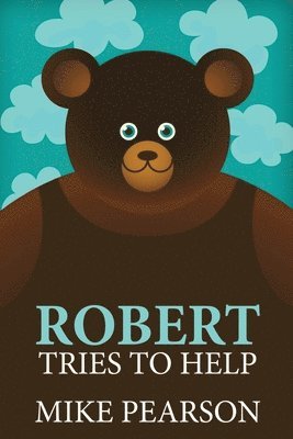 Mike Pearson - Robert Tries To Help, Häftad