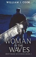 William J Cook - Woman in the Waves, Häftad