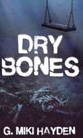G Miki Hayden - Dry Bones, Inbunden