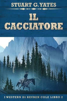 Stuart G Yates - Cacciatore, Häftad