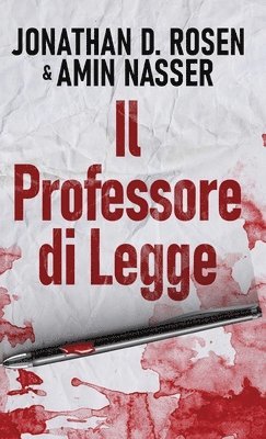 Jonathan D Rosen, Amin Nasser, Jonathan D. Rosen - Professore di Legge, Inbunden