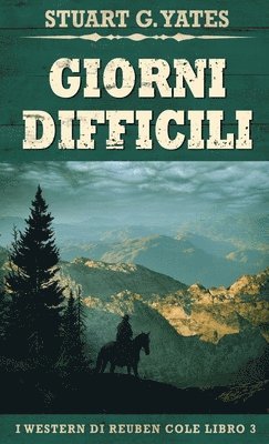 Stuart G Yates - Giorni Difficili, Inbunden