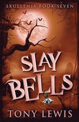 bokomslag Slay Bells