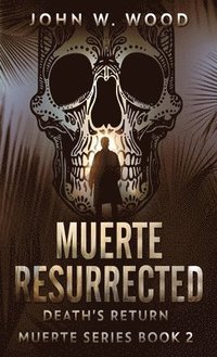 bokomslag Muerte Resurrected