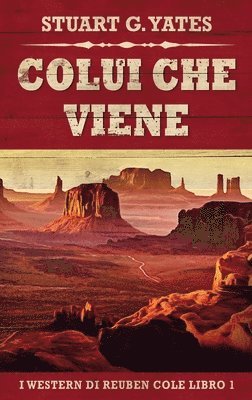 Stuart G Yates - Colui Che Viene, Inbunden