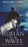 William J Cook - Woman in the Waves, Inbunden