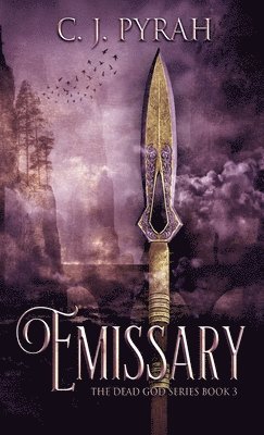 C J Pyrah, C. J. Pyrah, C.J. Pyrah - Emissary, Inbunden