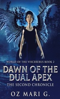 bokomslag Dawn Of The Dual Apex