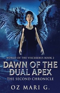 bokomslag Dawn Of The Dual Apex