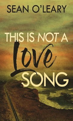 This Is Not A Love Song 1