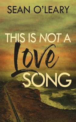 This Is Not A Love Song 1