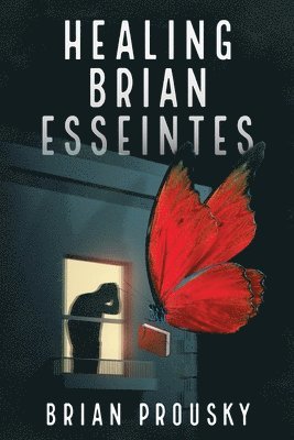 Brian Prousky - Healing Brian Esseintes, Häftad