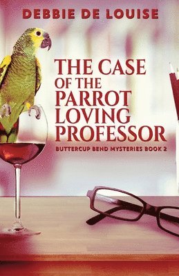 Debbie De Louise - Case of the Parrot Loving Professor, Häftad