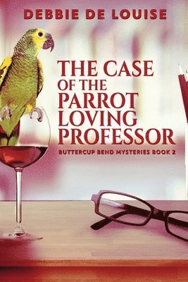 bokomslag The Case of the Parrot Loving Professor