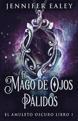 Jennifer Ealey - Mago de Ojos Pálidos, Häftad
