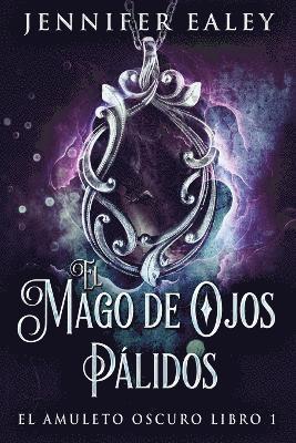 Jennifer Ealey - Mago de Ojos Pálidos, Häftad