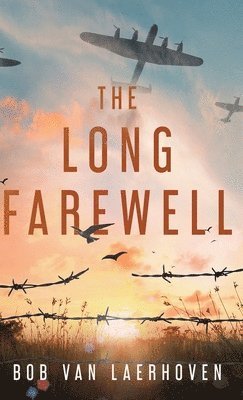 Bob Van Laerhoven - Long Farewell, Inbunden