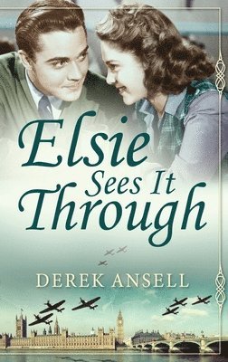 Derek Ansell - Elsie Sees It Through, Inbunden