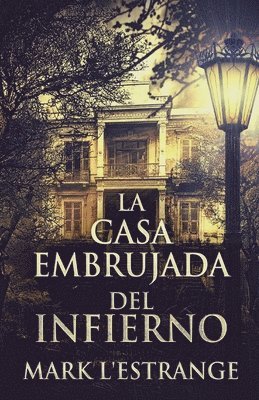 bokomslag Casa Embrujada del Infierno