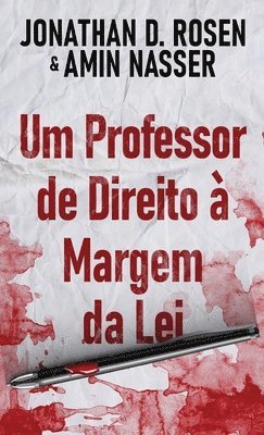Jonathan D Rosen, Amin Nasser, Jonathan D. Rosen - Um Professor de Direito à Margem da Lei, Inbunden